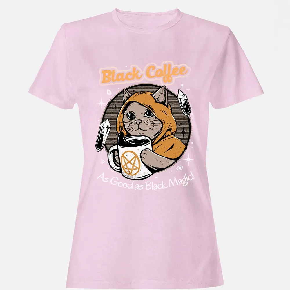 Black coffee as good as black magic Women's T-shirt - 9