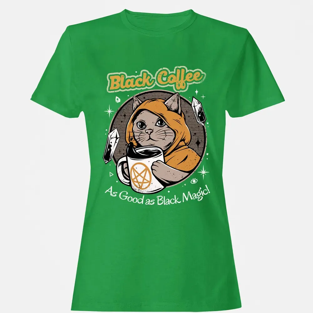 Black coffee as good as black magic Women's T-shirt - 7