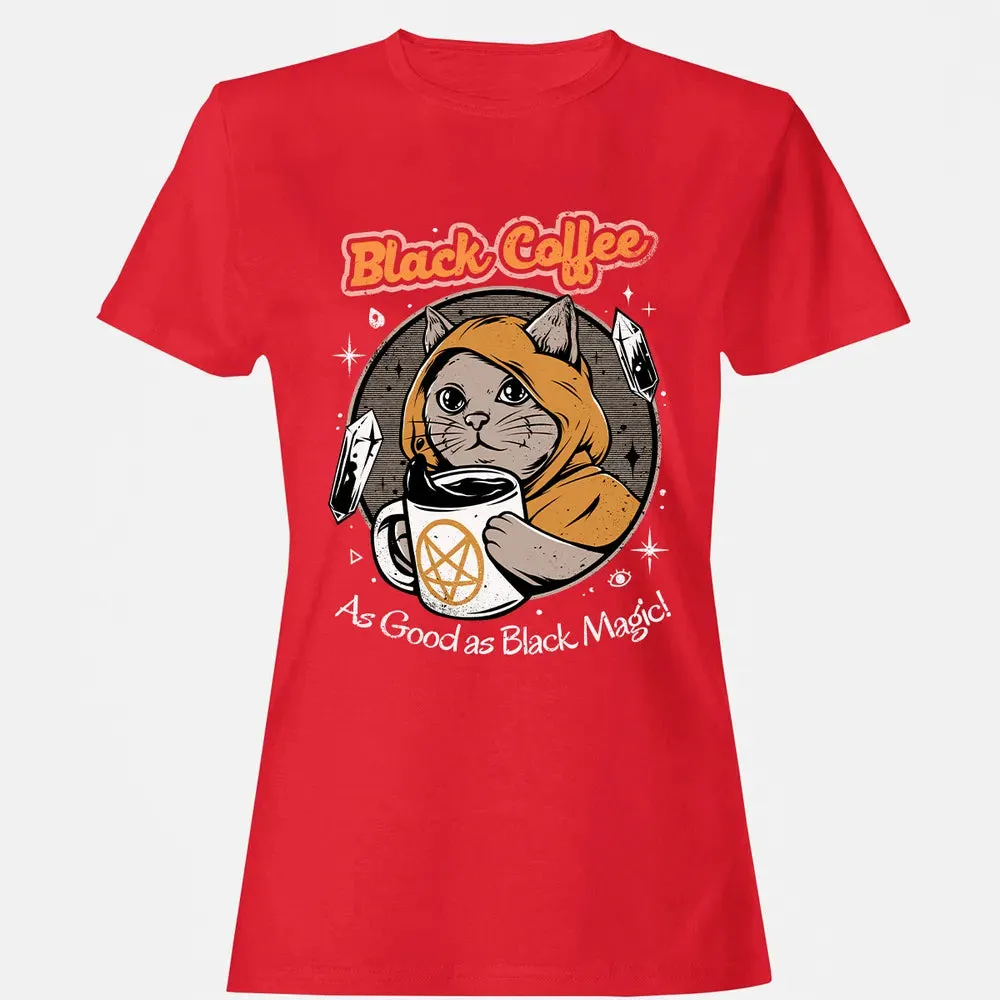 Black coffee as good as black magic Women's T-shirt - 13