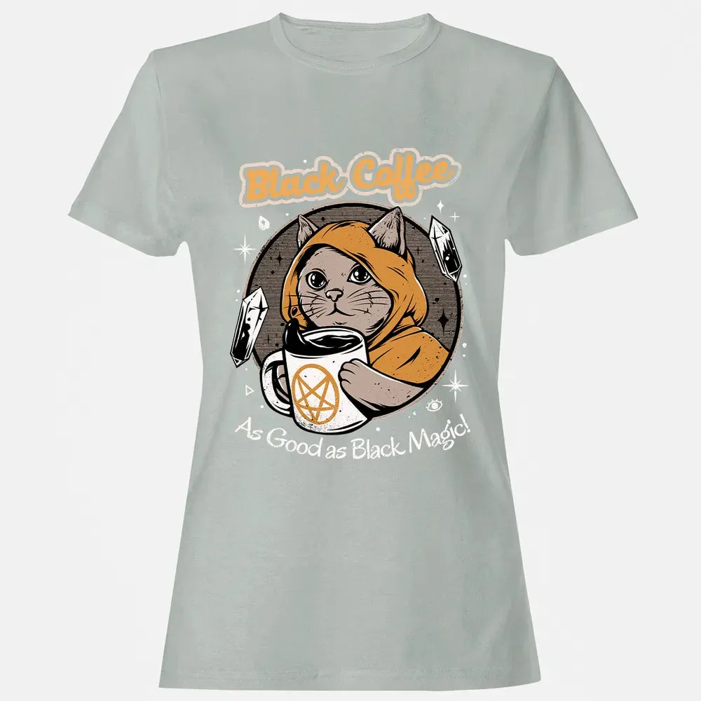Black coffee as good as black magic Women's T-shirt - 2