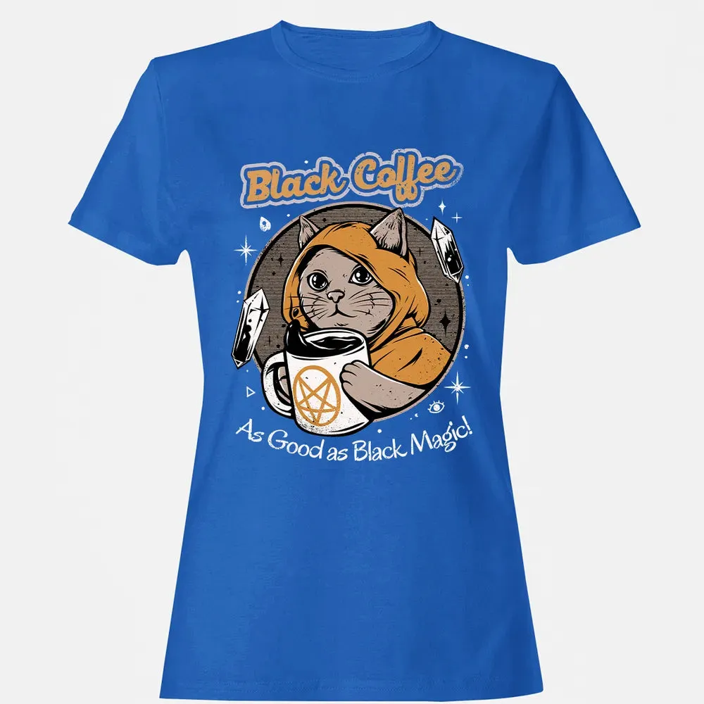 Black coffee as good as black magic Women's T-shirt - 14