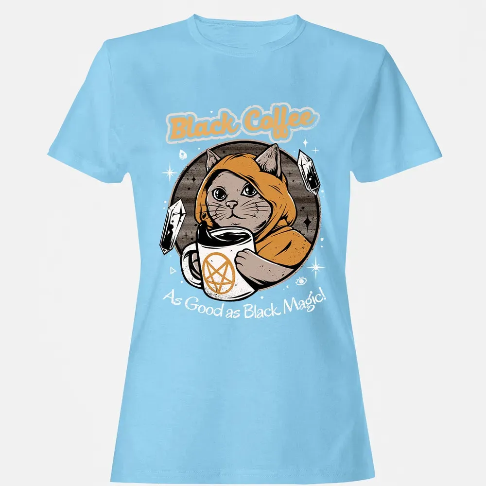 Black coffee as good as black magic Women's T-shirt - 8