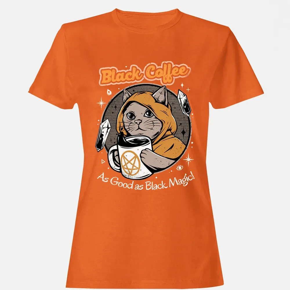 Black coffee as good as black magic Women's T-shirt - 11