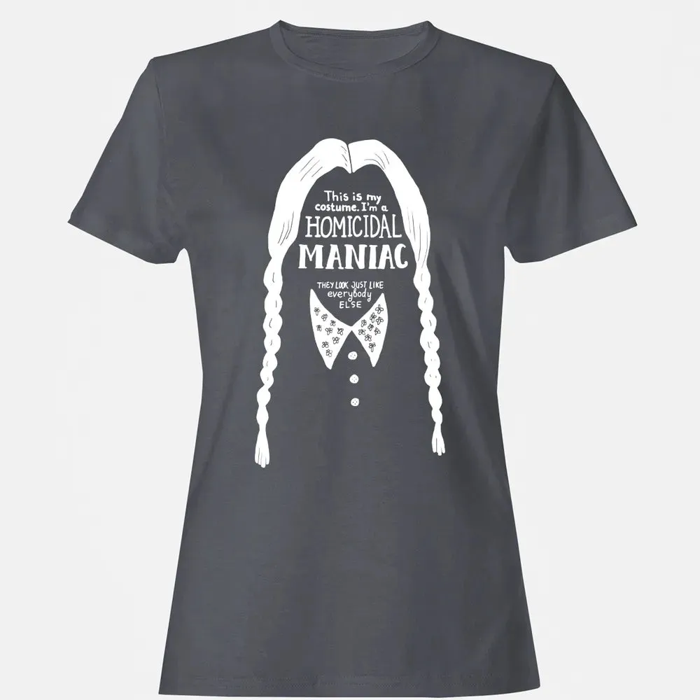 This Is My Costume I'm a Homicidal Maniac Women's T-shirt - 5