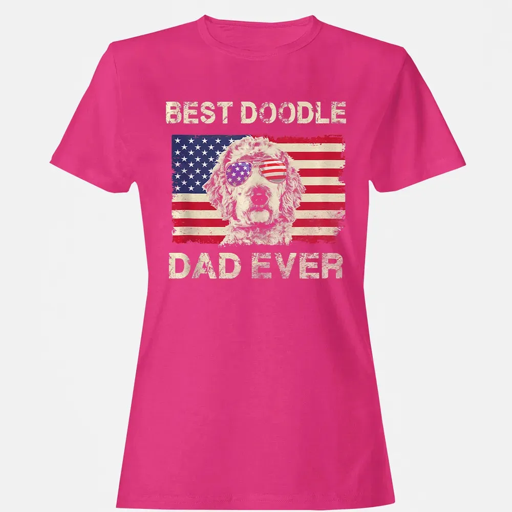 Best Doodle Dad Ever  Us Flag  4th Of July Gift Women's T-shirt - 6
