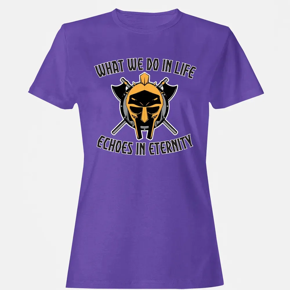 What we do In life Women's T-shirt - 12