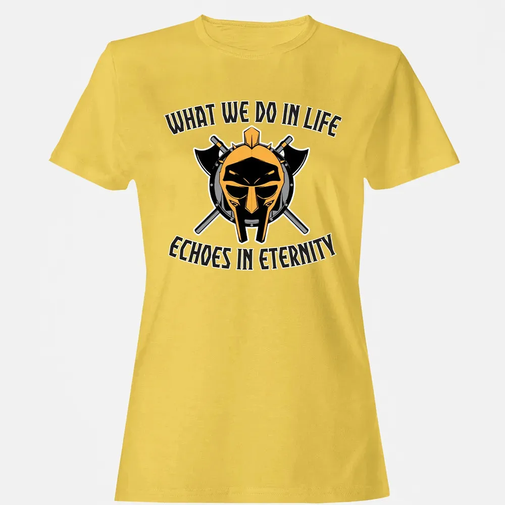 What we do In life Women's T-shirt - 4
