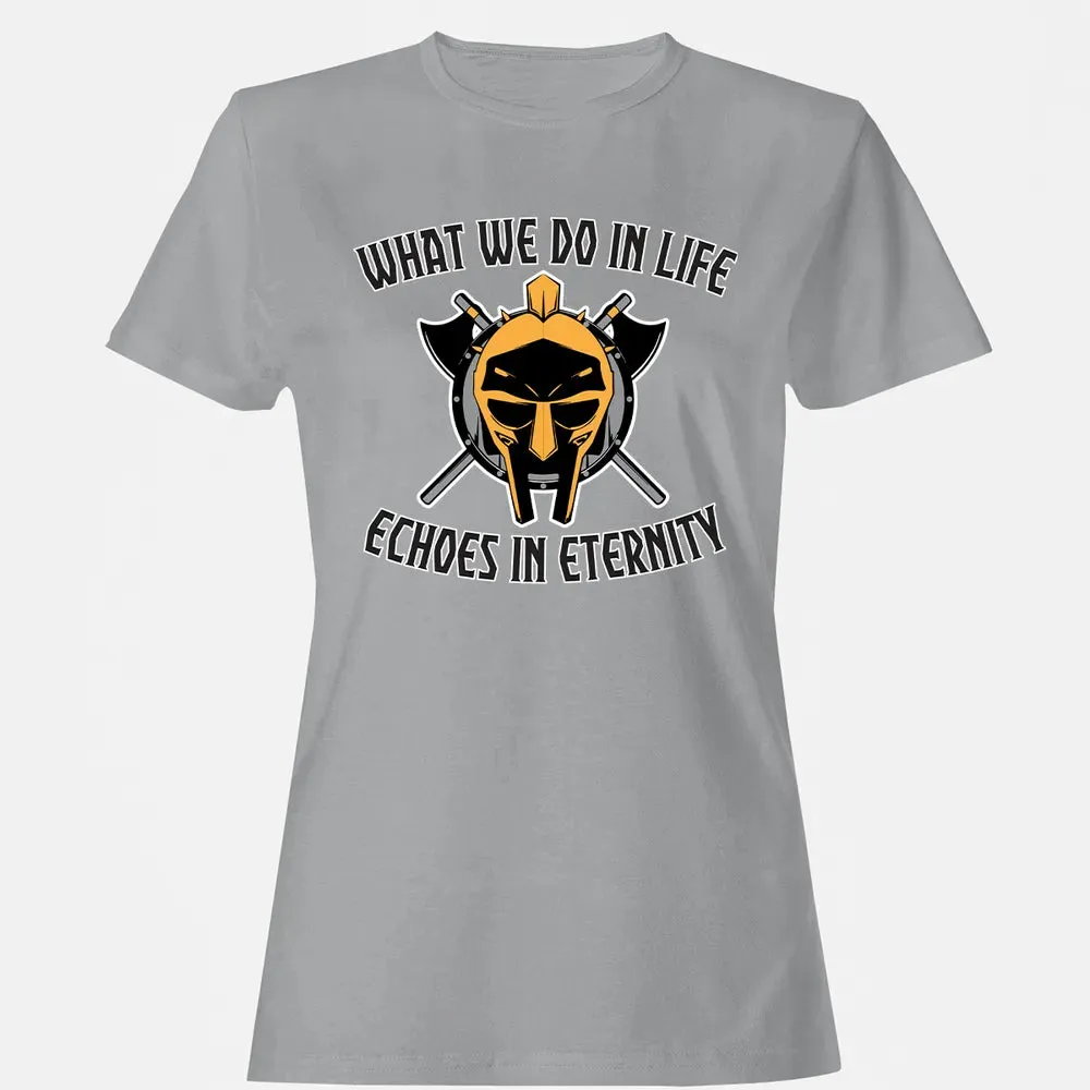 What we do In life Women's T-shirt - 15