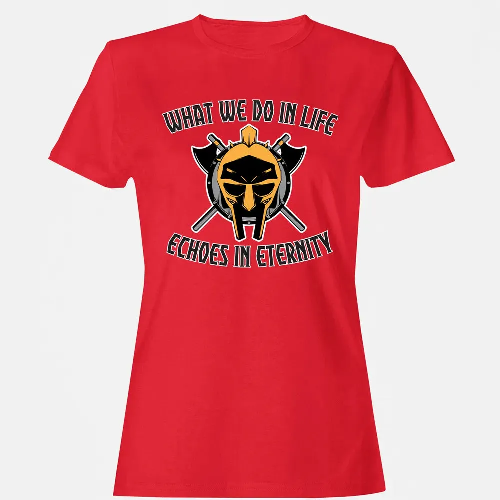 What we do In life Women's T-shirt - 13
