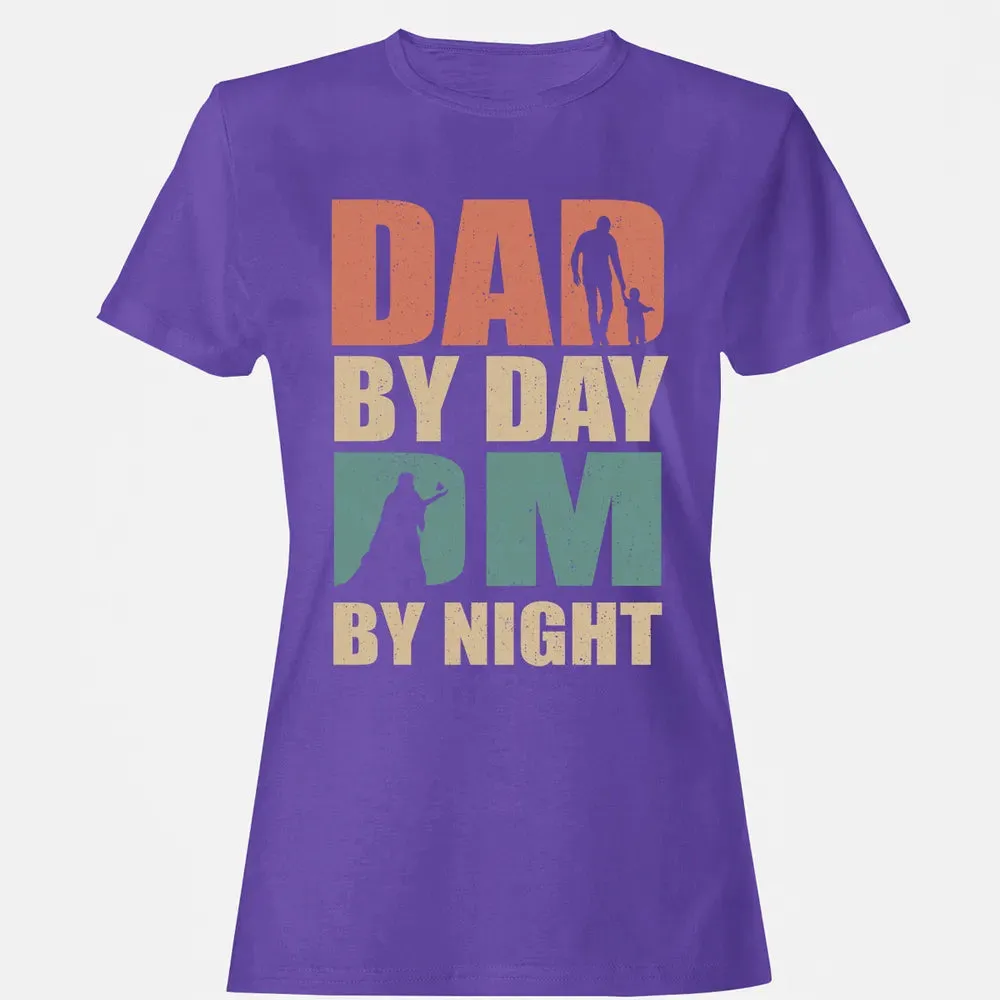Dad By Day DM By Night DND Women's T-shirt - 12