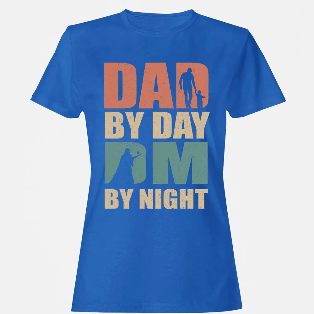 Dad By Day DM By Night DND Women's T-shirt - 14