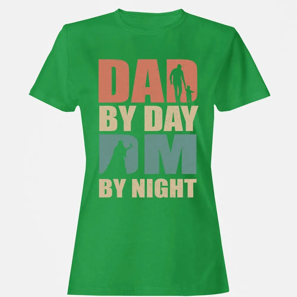 Dad By Day DM By Night DND Women's T-shirt - 7