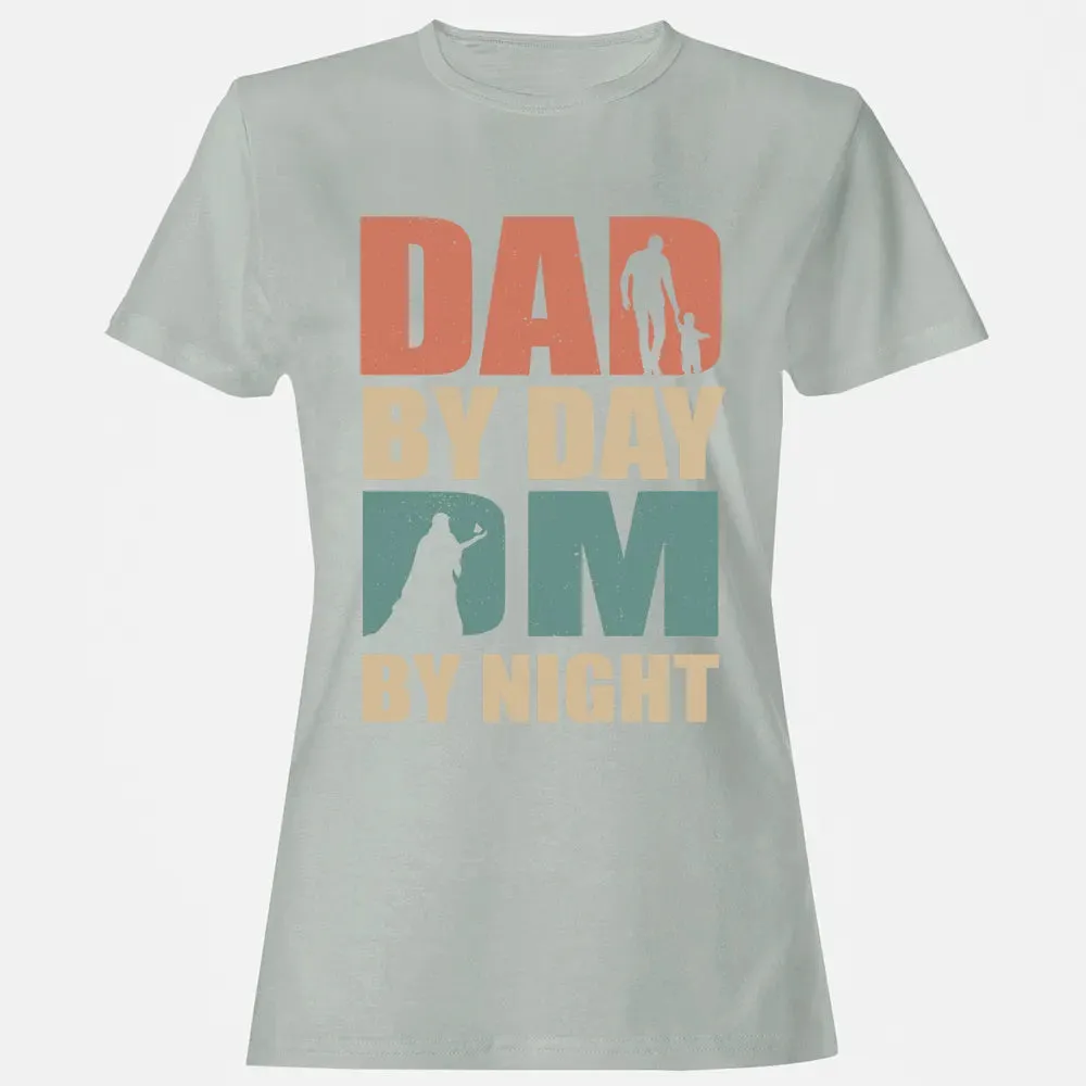 Dad By Day DM By Night DND Women's T-shirt - 2
