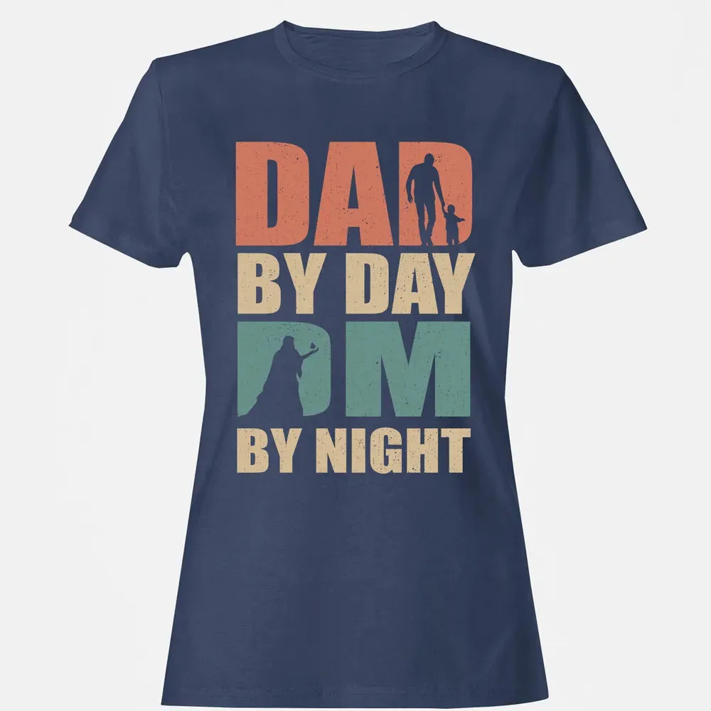 Dad By Day DM By Night DND Women's T-shirt - 10