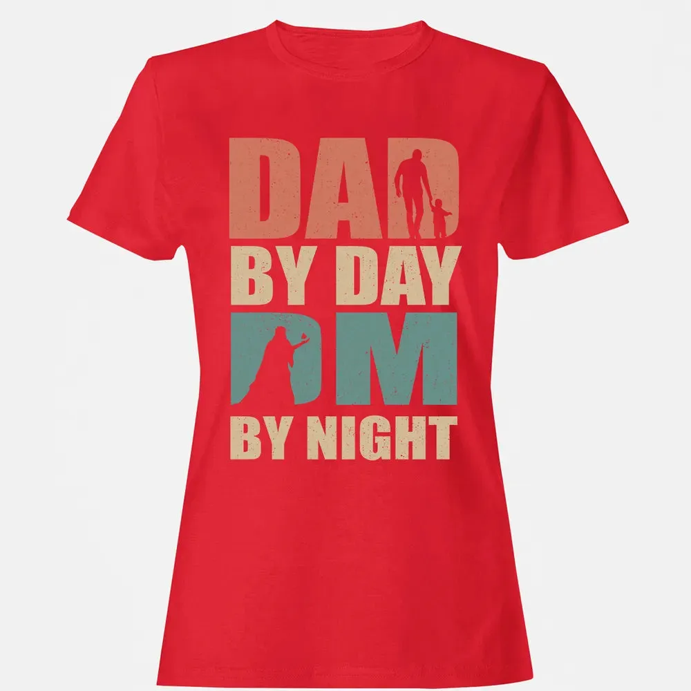 Dad By Day DM By Night DND Women's T-shirt - 13