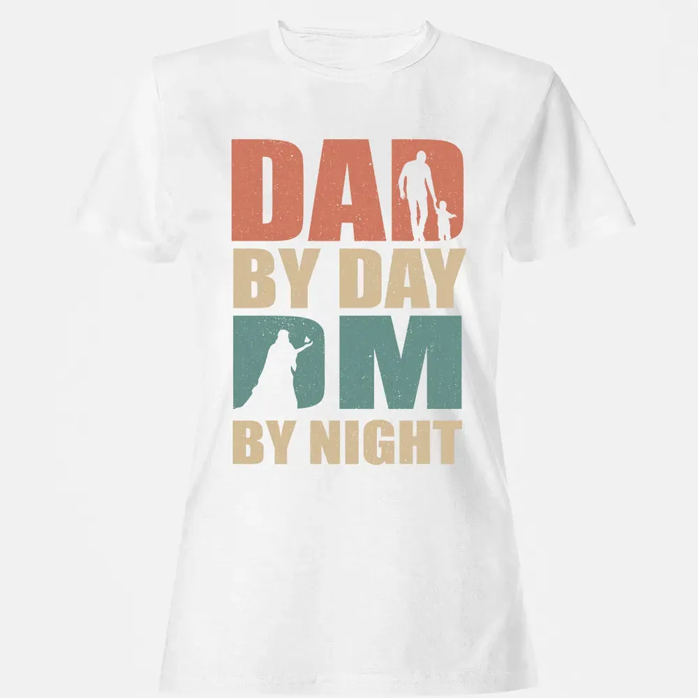Dad By Day DM By Night DND Women's T-shirt - 16