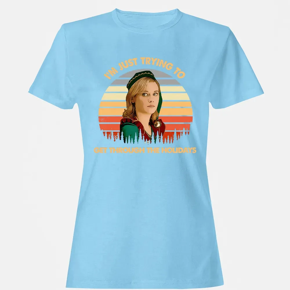 Get Through The Holidays Women's T-shirt - 8