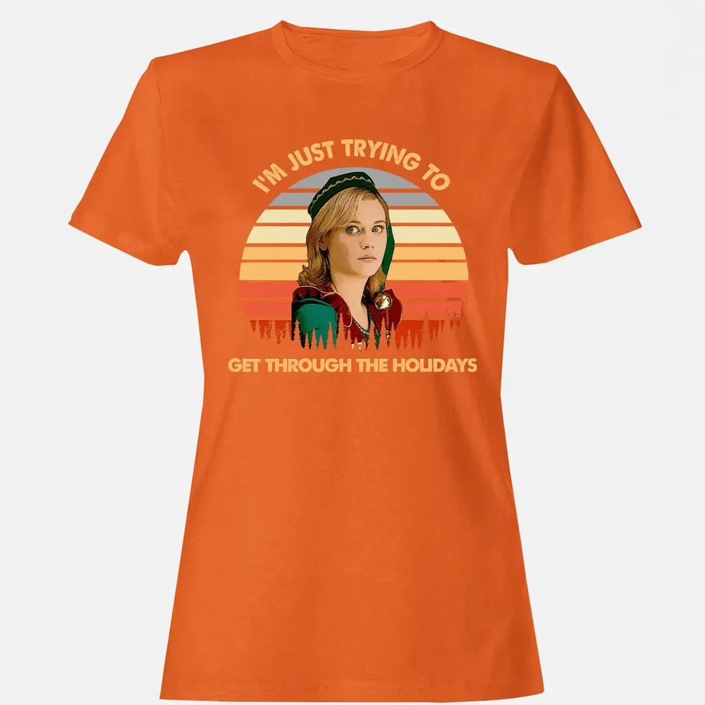 Get Through The Holidays Women's T-shirt - 11