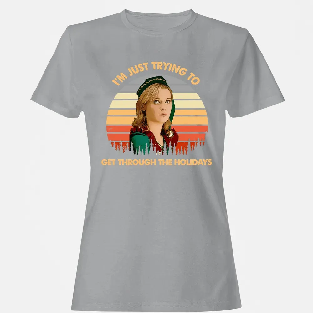 Get Through The Holidays Women's T-shirt - 15