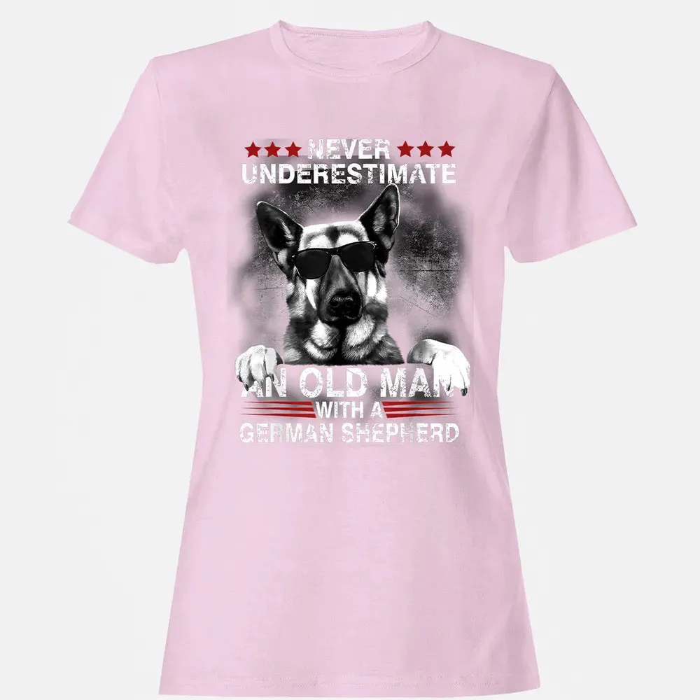 Never Underestimate An Old Man   German Shepherd Dog Women's T-shirt - 9