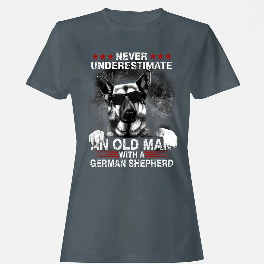 Never Underestimate An Old Man   German Shepherd Dog Women's T-shirt - 3