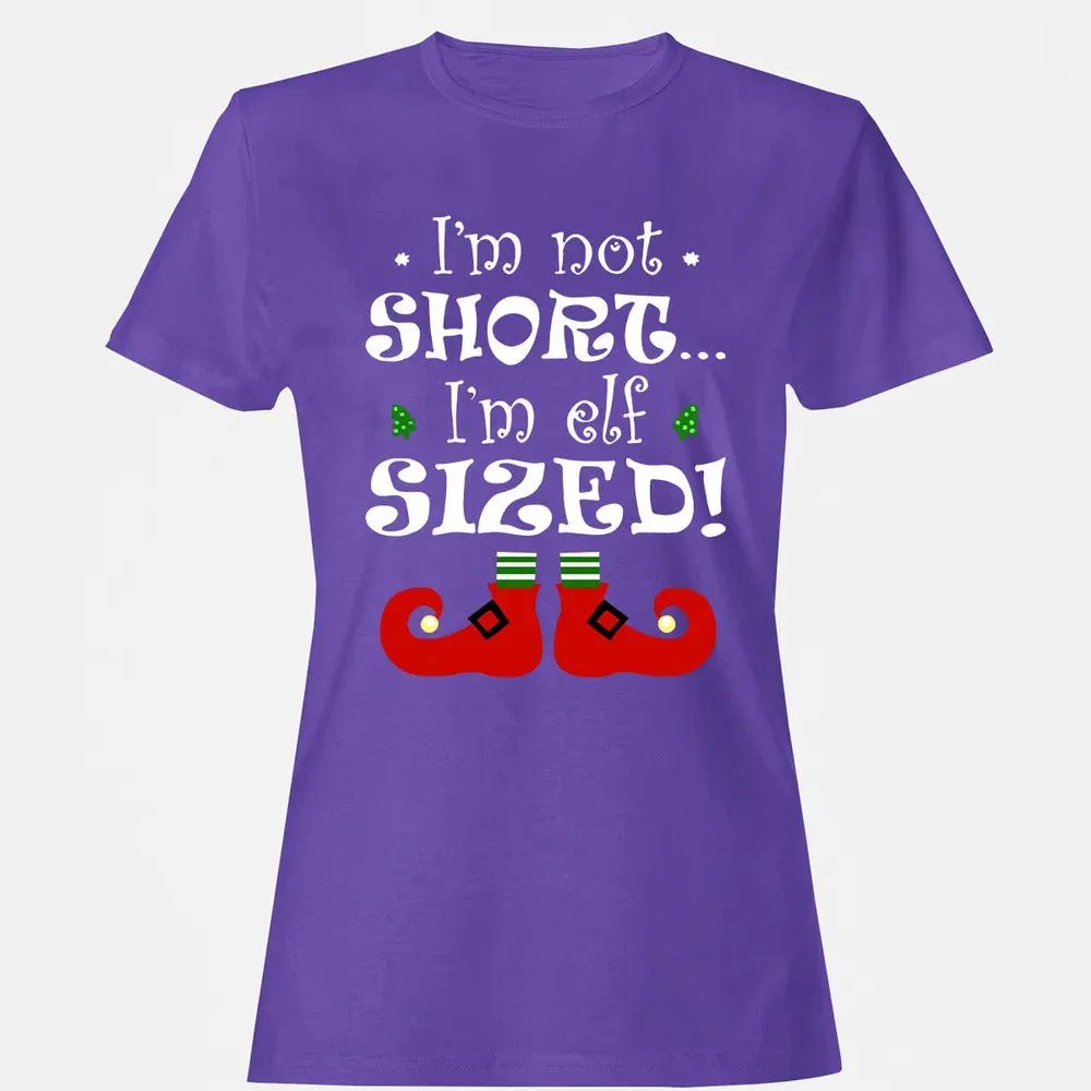 I'm not short, I'm elf sized Women's T-shirt - 12
