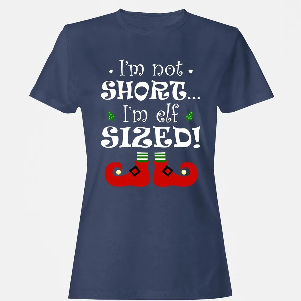 I'm not short, I'm elf sized Women's T-shirt - 10