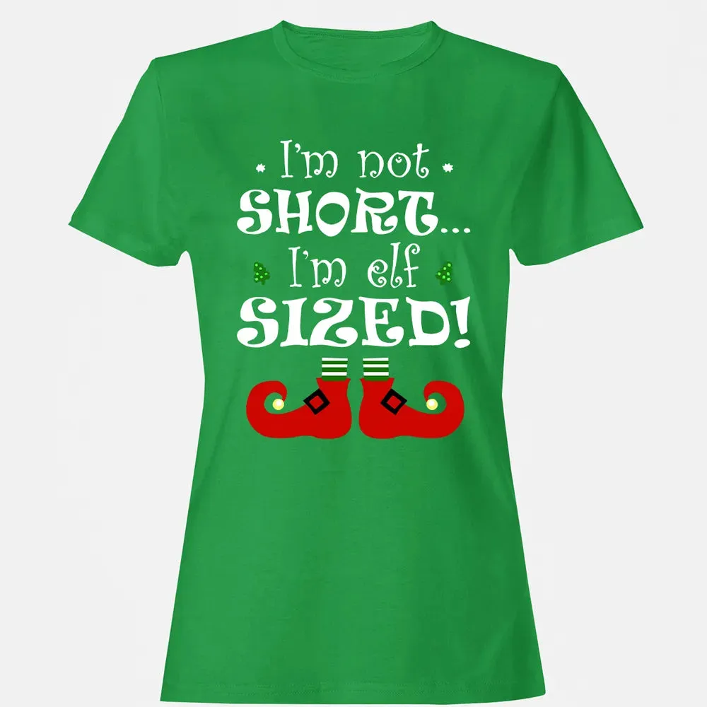 I'm not short, I'm elf sized Women's T-shirt - 7