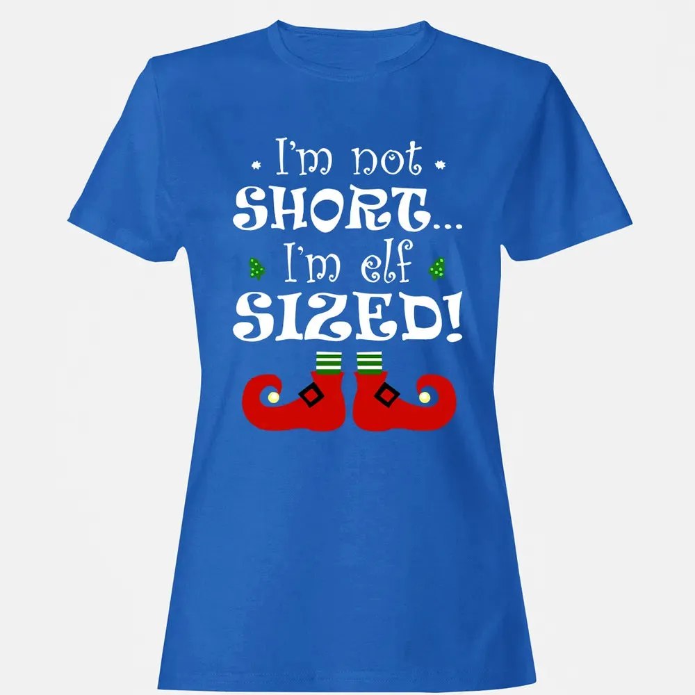 I'm not short, I'm elf sized Women's T-shirt - 14