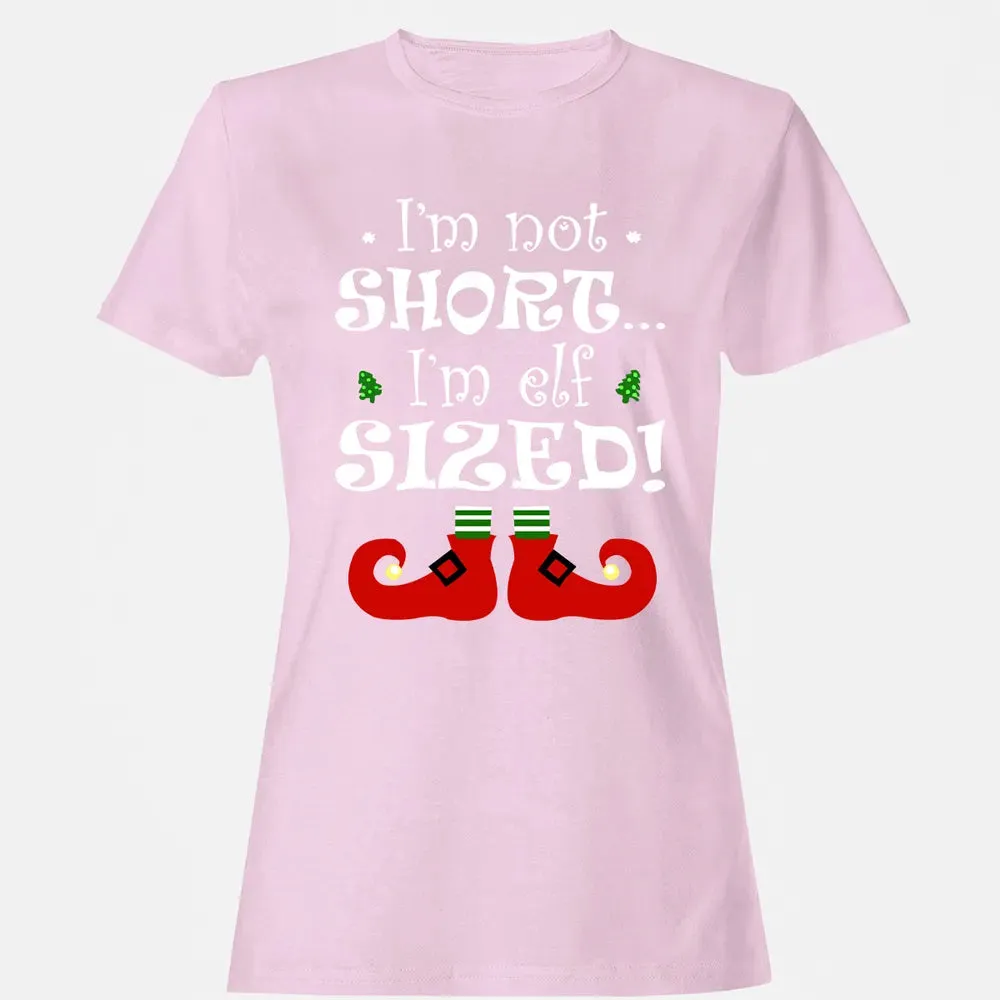I'm not short, I'm elf sized Women's T-shirt - 9