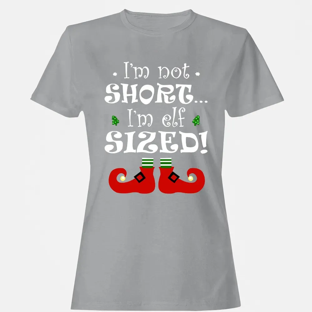 I'm not short, I'm elf sized Women's T-shirt - 15