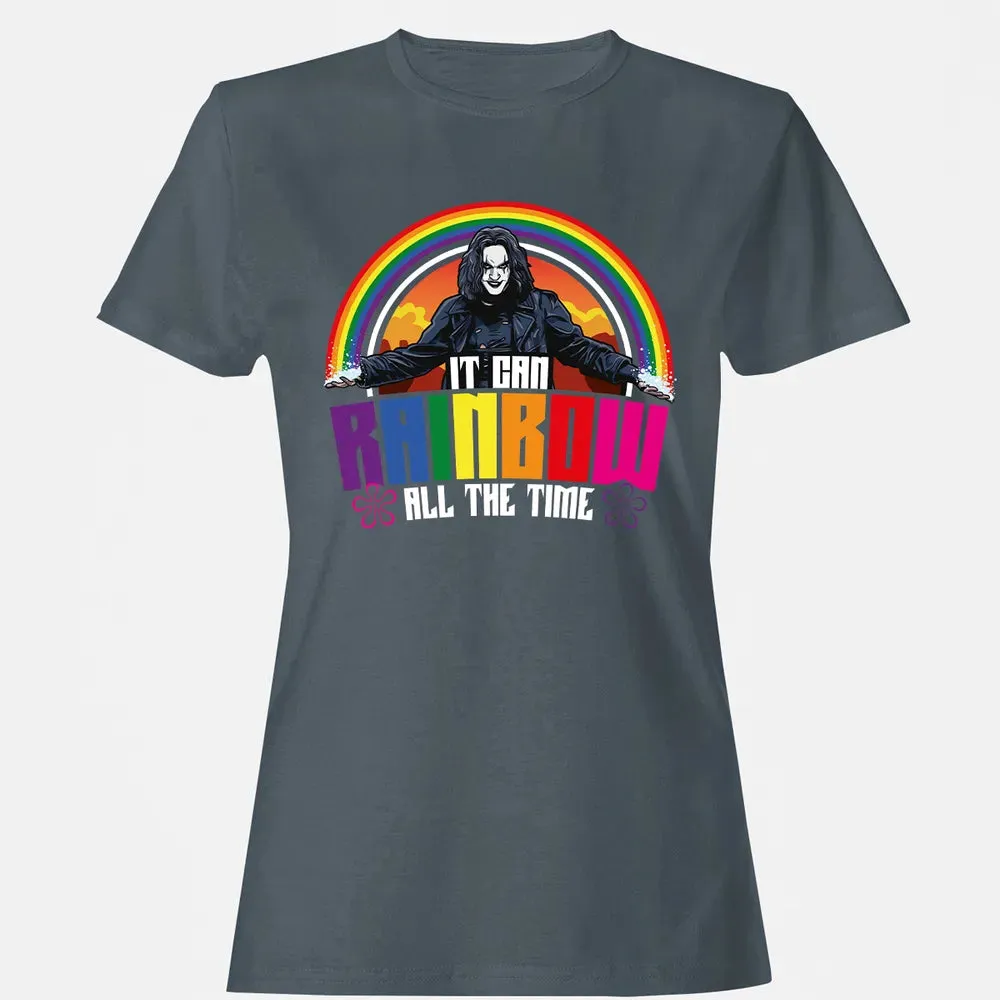 It Can Rainbow All The Time Women's T-shirt - 3