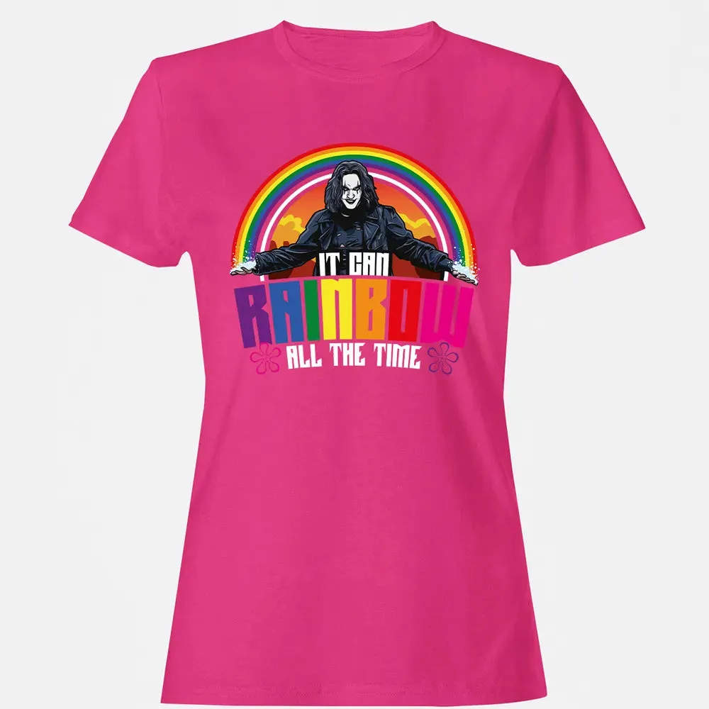 It Can Rainbow All The Time Women's T-shirt - 6