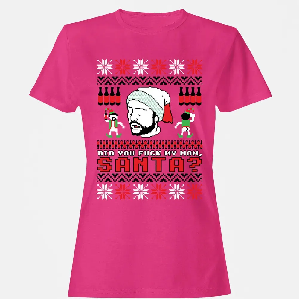 Did You F My Mom Women's T-shirt - 6