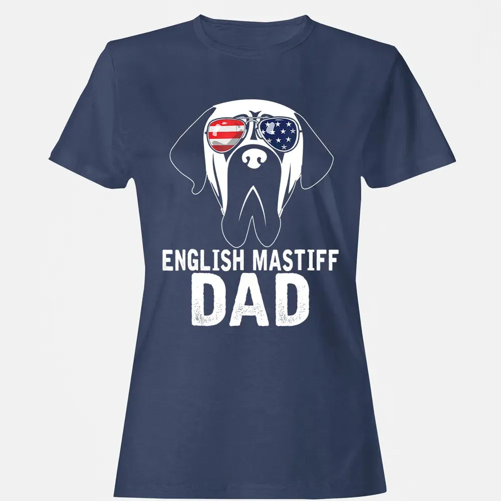 Mens English Mastiff Dad  Father's Day gifts 4th of July Women's T-shirt - 10