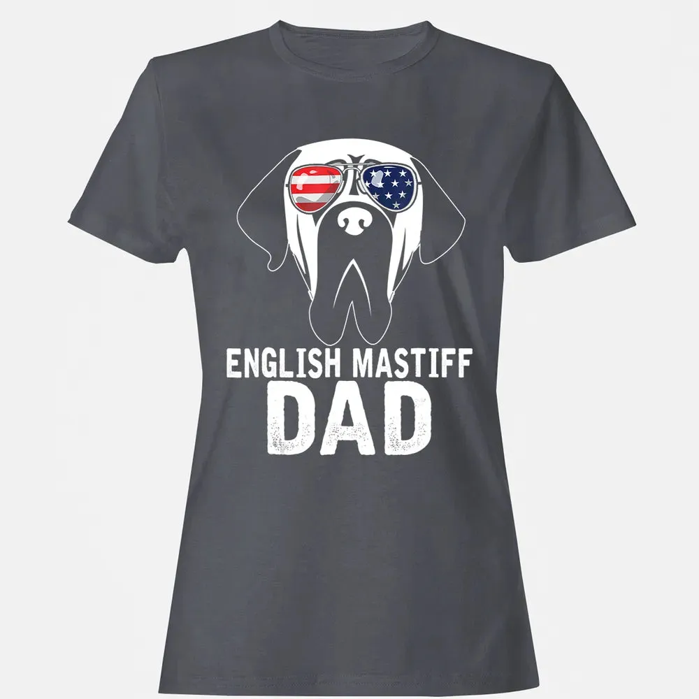 Mens English Mastiff Dad  Father's Day gifts 4th of July Women's T-shirt - 5
