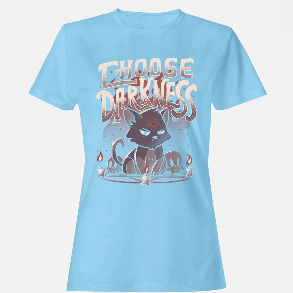 Choose Darkness Women's T-shirt - 8