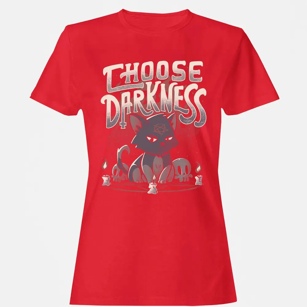 Choose Darkness Women's T-shirt - 13