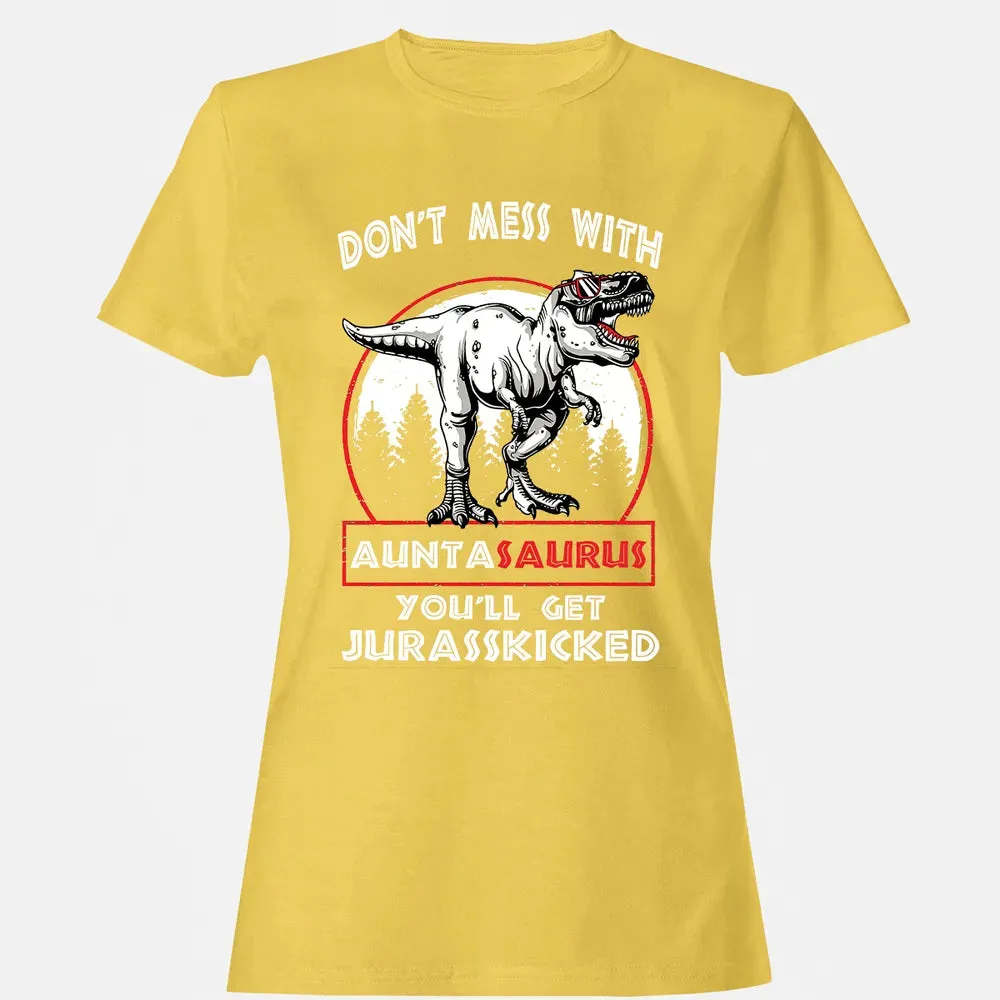 Don't Mess With Auntasaurus Women's T-shirt - 4