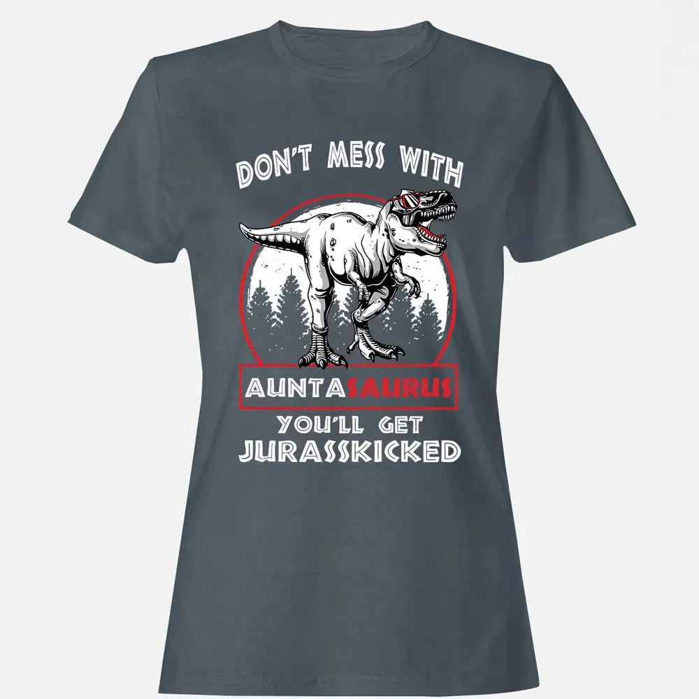 Don't Mess With Auntasaurus Women's T-shirt - 3