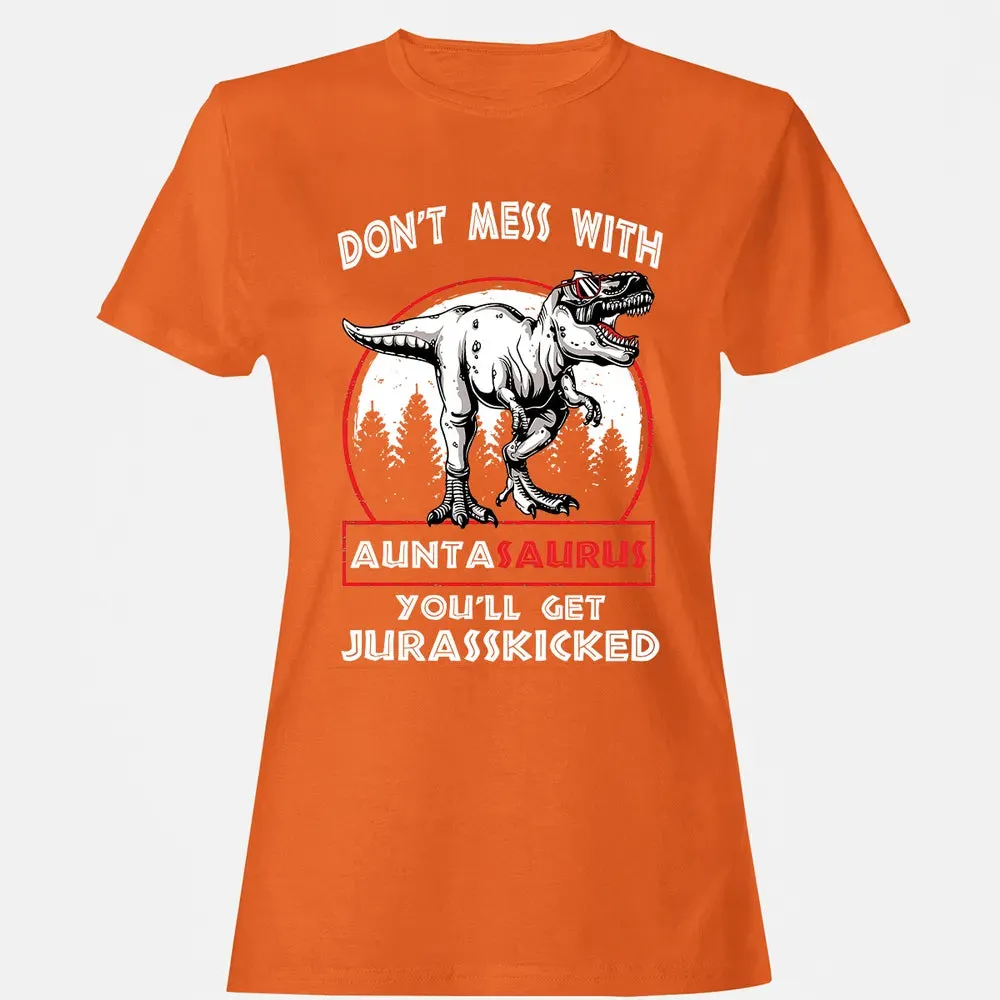 Don't Mess With Auntasaurus Women's T-shirt - 11