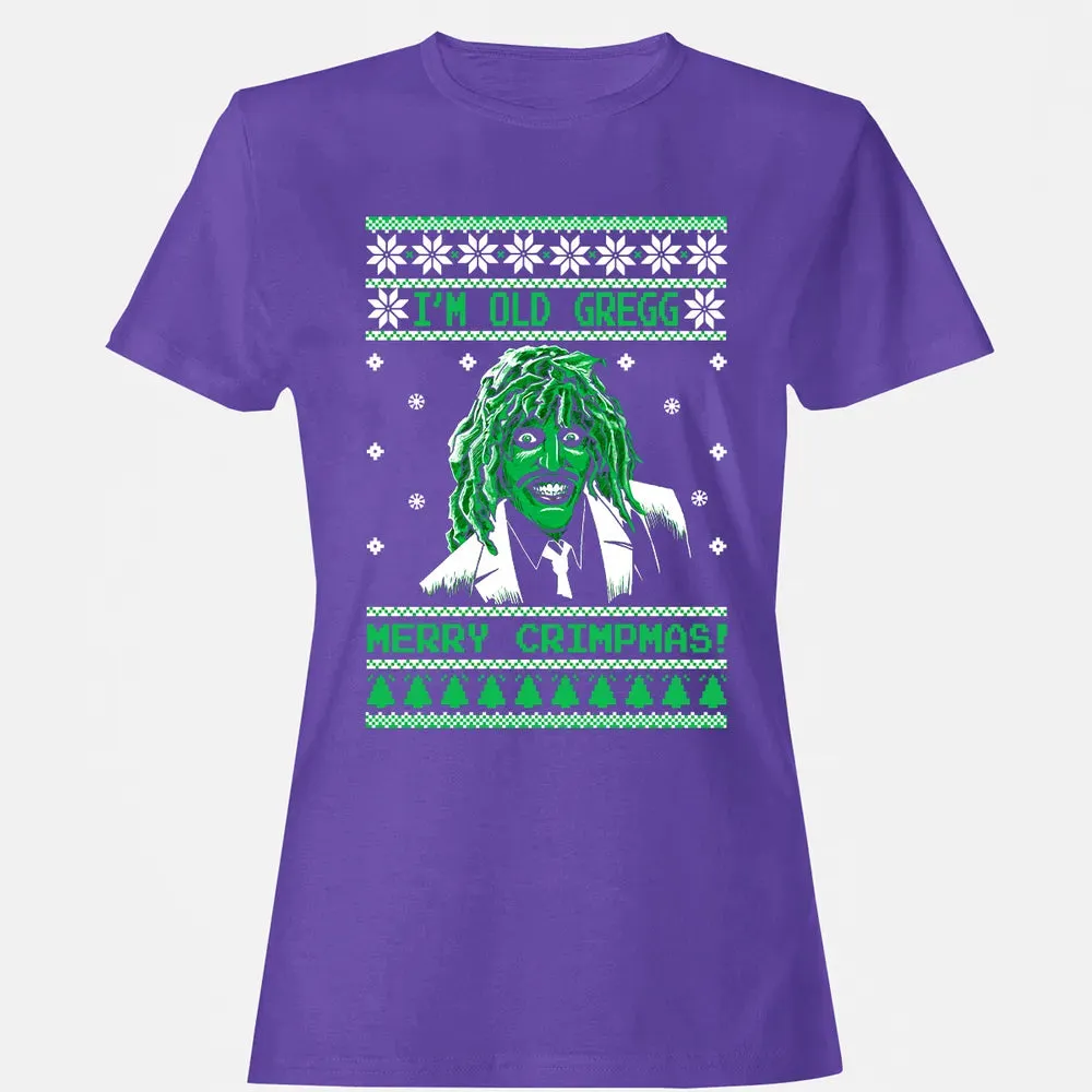 I'm Old Gregg Merry Crimpmas Women's T-shirt - 12