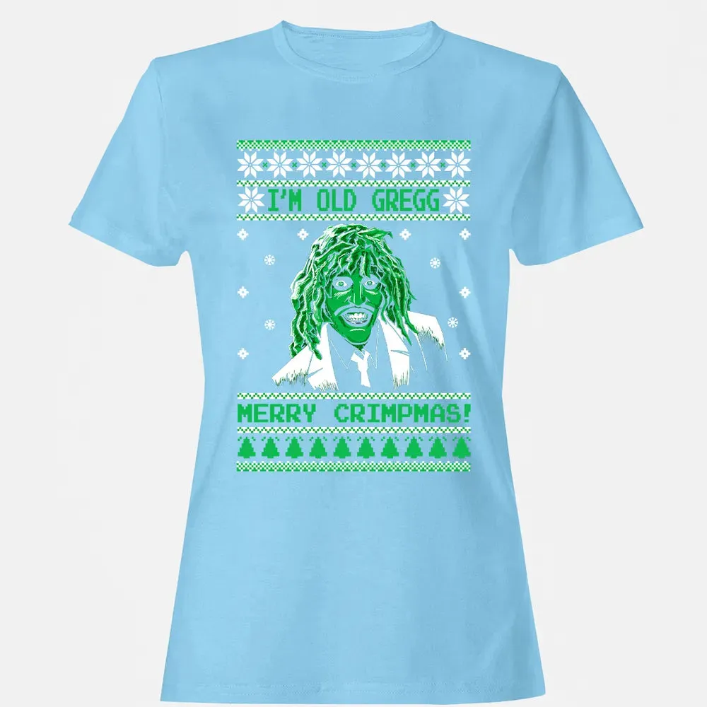 I'm Old Gregg Merry Crimpmas Women's T-shirt - 8