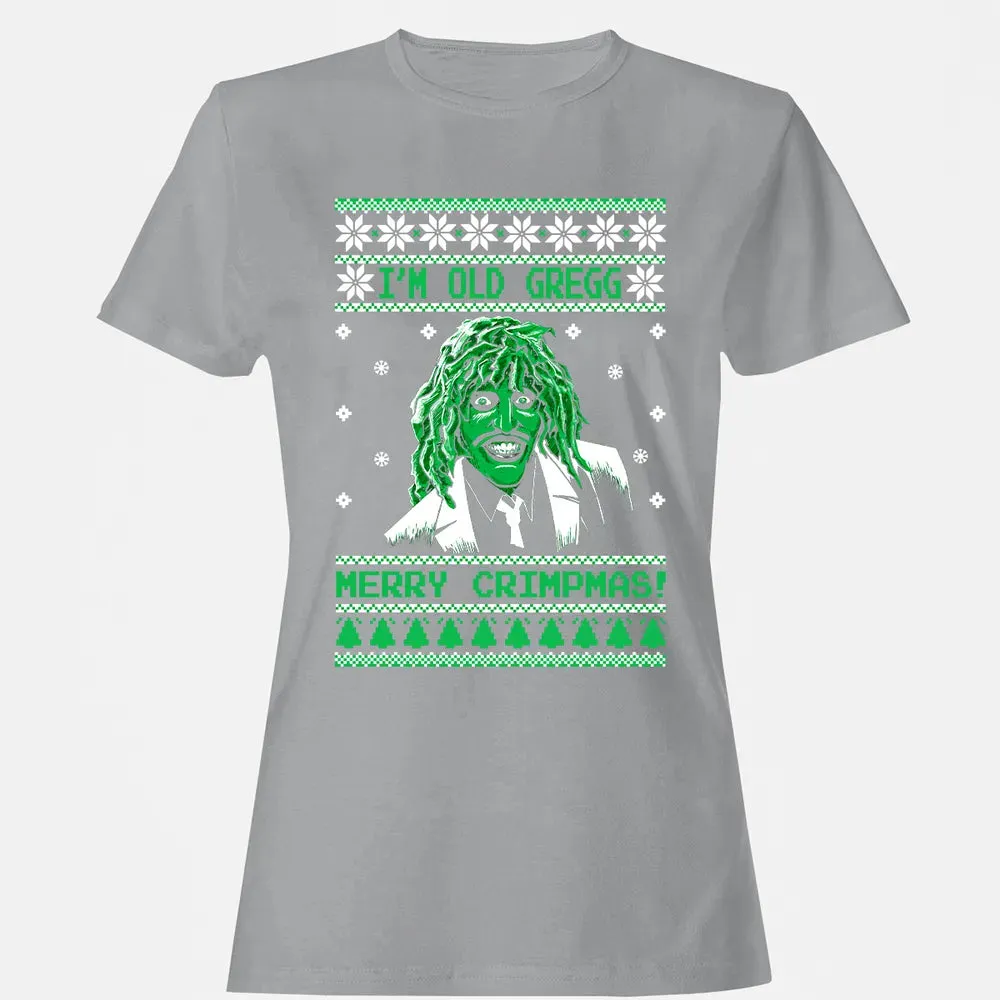 I'm Old Gregg Merry Crimpmas Women's T-shirt - 15