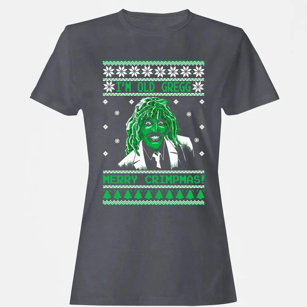 I'm Old Gregg Merry Crimpmas Women's T-shirt - 5