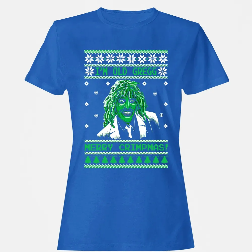 I'm Old Gregg Merry Crimpmas Women's T-shirt - 14