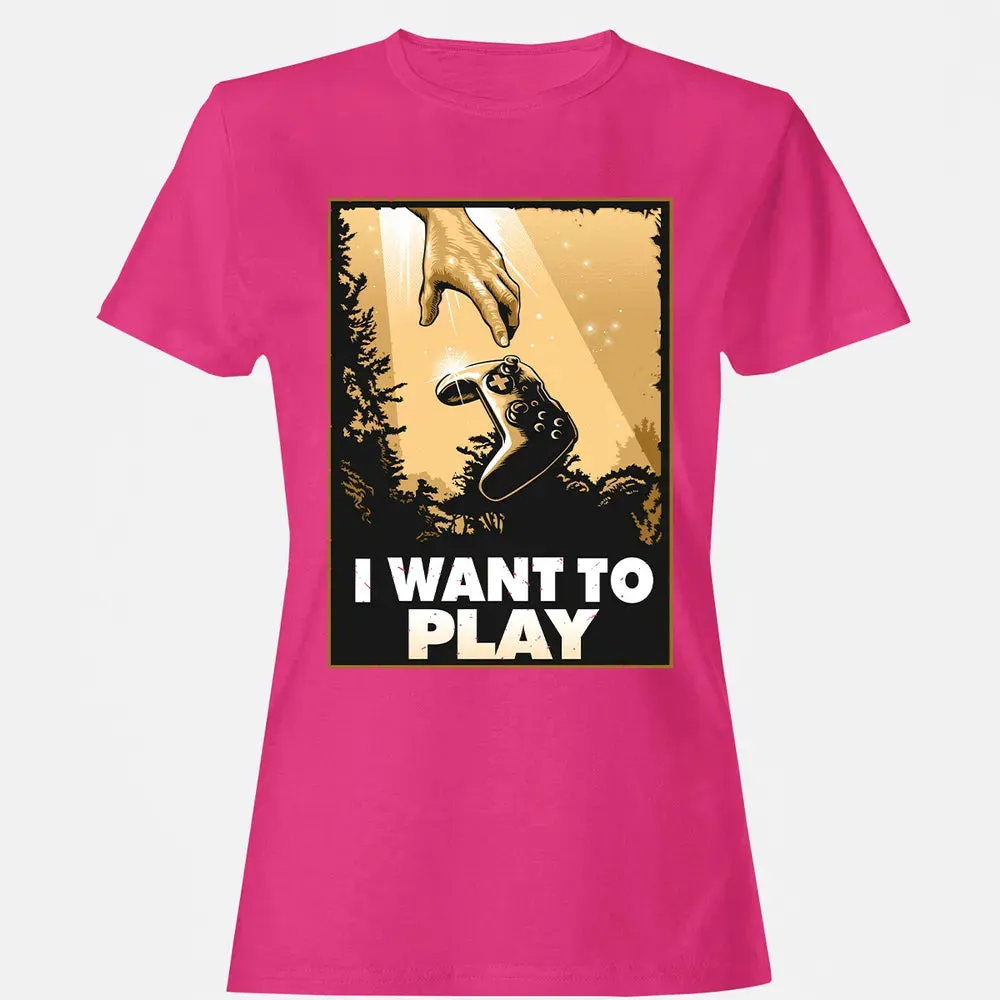 I WANT TO PLAY Women's T-shirt - 6