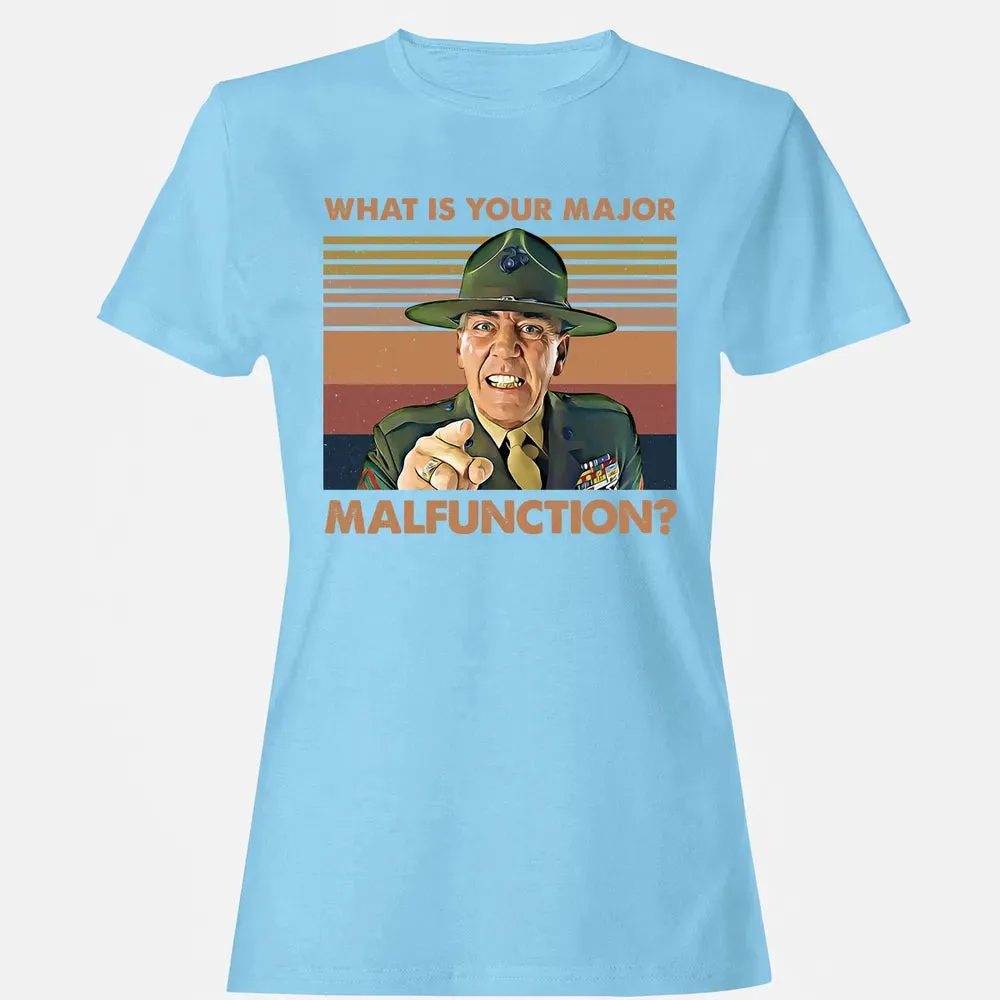 What Is Your Major Malfunction? Women's T-shirt - 8