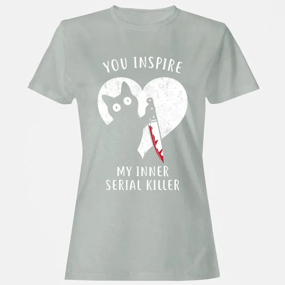 You Inspire My Inner Serial Killer Funny Cat Lover Women's T-shirt - 2