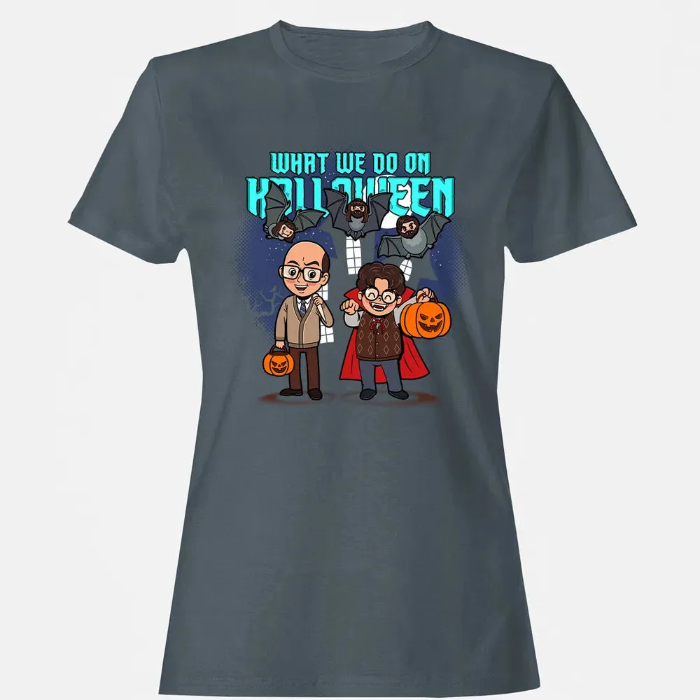 What We Do On Halloween Women's T-shirt - 3